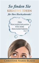 Christine Naber-Blaess - So finden Sie kreative Ideen für Ihre Hochzeitsrede!
