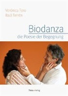 Raul Terren, Veronic Toro, Veronica Toro - Biodanza, die Poesie der Begegnung