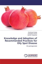 S Fattepurkar, Sameer Fattepurkar, Shubhang Ghadge, Shubhangi Ghadge, Gangadha Sasane, Gangadhar Sasane - Knowledge and Adoption of Recommended Practices for Oily Spot Disease