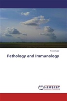 Trevor Kaile - Pathology and Immunology
