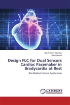Abd Al Kari Abu Ras, Abd Al Karim Abu Ras, Basil Hamed - Design FLC for Dual Sensors Cardiac Pacemaker in Bradycardia at Rest