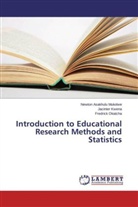 Jacinte Kwena, Jacinter Kwena, Newton Asakhul Mukolwe, Newton Asakhulu Mukolwe, Okatcha, Fredrick Okatcha - Introduction to Educational Research Methods and Statistics