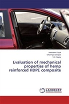 Dharmpa Deepak, Dharmpal Deepak, Navratta Goyal, Navrattan Goyal, V K Gupta, V. K. Gupta... - Evaluation of mechanical properties of hemp reinforced HDPE composite