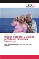 Fernanda Vargas Amaral - Imagen Corporal y Calidad de Vida de Pacientes Cardíacos