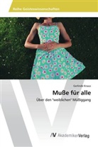 Gerlinde Knaus - Muße für alle