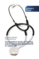 Chandrasekhar Iyer, Suryabha Lokhande, Suryabhan Lokhande - Comparative study of Fasting and postprandial dyslipidemia in Type2 DM
