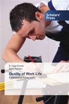Santi Ratnam, Vijay Kumar, S Vijay Kumar, S. Vijay Kumar - Quality of Work Life