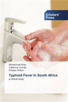 Catherin Connlly, Catherine Connlly, Mohamma Khan, Mohammad Khan, Adriaan Willem - Typhoid Fever In South Africa