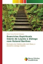 Maria Teresa Moreira Rodrigues - Exercícios Espirituais Inácio de Loyola e diálogo com Roland Barthes