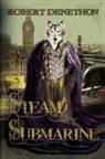 Robert Denethon - Steam Submarine