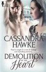 Cassandra Hawke - Demolition of the Heart
