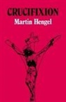 Martin Hengel - Crucifixion
