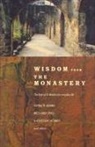 Patrick Barry, Kathleen Norris, Richard Yeo - Wisdom from the Monastery