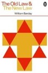 William Barclay, William Bsrclay - The Old Law and the New Law