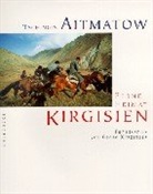 Tschingis Aitmatow, Georg Kürzinger - Ferne Heimat Kirgisien