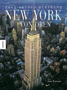 Yann Arthus-Bertrand - New York von oben