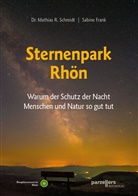 Sabin Frank, Sabine Frank, Dr. Mathias R. Schmidt, Mathias R (Dr.) Schmidt, Mathias R. Schmidt, Landkrei Fulda Fachdienst Biosphärenreser... - Sternenpark Rhön