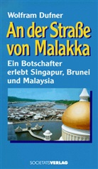 Wolfram Dufner - An der Straße von Malakka