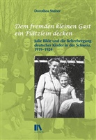 Bernd Haunfelder, Dorothea Steiner - "Dem fremden kleinen Gast ein Plätzlein decken"