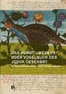 Antiquarische Gesellschaft In Zürich - Das Kunst-, Weydny- oder Vogelbuch des Jodok Oesenbry
