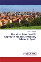 Krista E Swanson, Krista E. Swanson - The Most Effective EFL Approach for an Elementary School in Spain