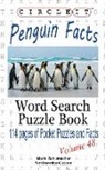 Lowry Global Media LLC, Maria Schumacher - Circle It, Penguin Facts, Word Search, Puzzle Book