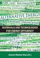 Antonio Mendez-Vilas - Materials and Technologies for Energy Efficiency