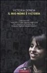 Victoria Donda - Il mio nome è Victoria