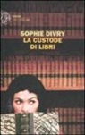 Sophie Divry - La custode di libri