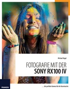 Michael Nagel - Fotografie mit der Sony RX100 IV
