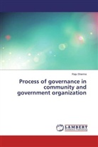 Raju Sharma - Process of governance in community and government organization