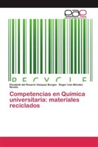 Méndez Novel, Roger Iván Méndez Novelo, Elizabeth del Rosari Vázquez Borges, Elizabeth del Rosario Vázquez Borges - Competencias en Química universitaria: materiales reciclados