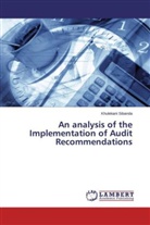 Khulekani Sibanda - An analysis of the Implementation of Audit Recommendations