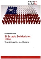 Karim Nehme Gajardo - El Estado Solidario en Chile