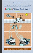 Theo von Taane - Tennis Witze Buch Teil II