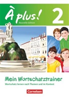 Walpurga Herzog, Walpurga Herzog - À plus! Nouvelle édition - 2: À plus ! - Französisch als 1. und 2. Fremdsprache - Ausgabe 2012 - Band 2