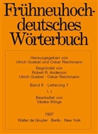 Robert R. Anderson, Ulrich Goebel, Anja Lobenstein-Reichmann, Oskar Reichmann, Vibek Winge, Vibeke Winge - Frühneuhochdeutsches Wörterbuch - Band 8/Lieferung 1: i, j