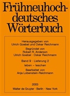 Robert R. Anderson, Ulrich Goebel, Anja Lobenstein-Reichmann, Oskar Reichmann - Frühneuhochdeutsches Wörterbuch - Band 9/Lieferung 2: Leben - leschen
