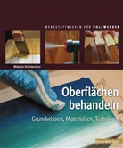 Johannes Kirchlechner, Melani Kirchlechner, Melanie Kirchlechner - Oberflächen behandeln