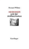 Bernard Willms, Till Kinzel - HEIDEGGER UND DER ANTIFASCHISMUS