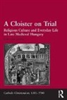 Gabriella Erdaelyi, Dr. Gabriella Erdelyi, Gabriella Erdelyi, Gabriella Erdélyi, Gabriella ErdTlyi - Cloister on Trial