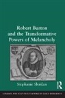 Asst. Prof. Stephanie Shirilan, Stephanie Shirilan, Shirilan Asst Prof Stephanie - Robert Burton and the Transformative Powers of Melancholy