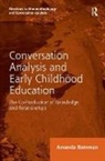 Amanda Bateman, Dr. Amanda Bateman - Conversation Analysis and Early Childhood Education