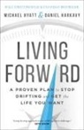Daniel Harkavy, Michael Hyatt, Michael/ Harkavy Hyatt - Living Forward