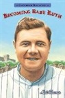 Matt Tavares, Matt Tavares - Becoming Babe Ruth: Candlewick Biographies