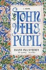 D. L. Flusfeder, David Flusfeder - John the Pupil