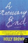 Holly Brown - A Necessary End