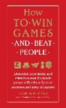Tom Whipple - How to Win Games and Beat People