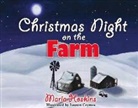 Maria Hoskins, Maria/ Crymes Hoskins, Lauren Crymes - Christmas Night on the Farm