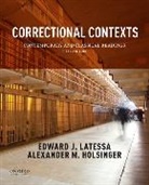 Holsinger, Alexander Holsinger, Edward Latessa, Edward/ Holsinger Latessa - Correctional Contexts